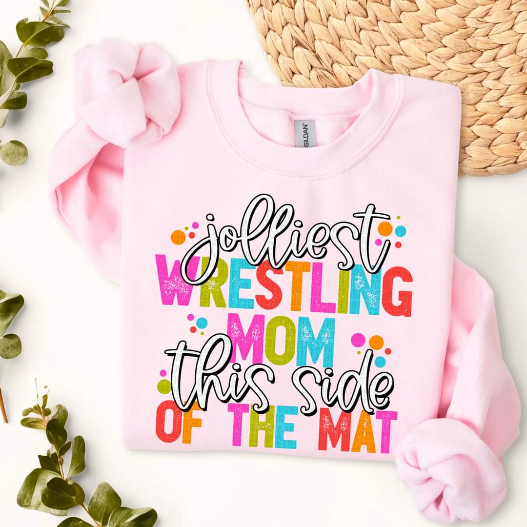 Jolliest Wrestling Mom This Side of the Mat - SHIRT SDD.24