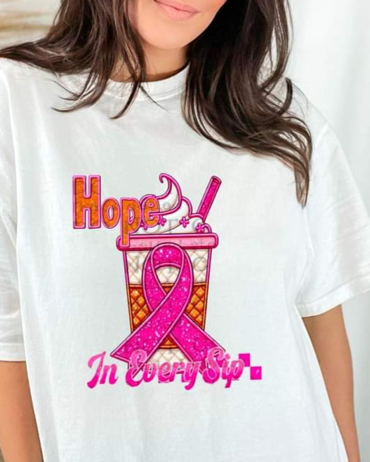 Hope in Every Sip Breast Cancer Faux Embroidery - SHIRT WSD.24