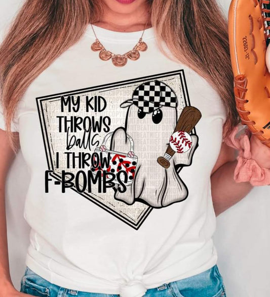 My Kid Throws Balls I Throw F-Bombs Baseball Ghost - SHIRT SDD.24