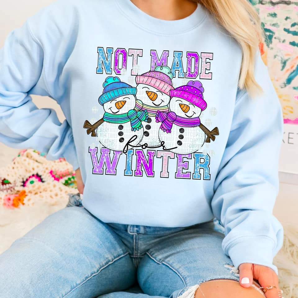 Not Made For Winter - SHIRT SDD.24
