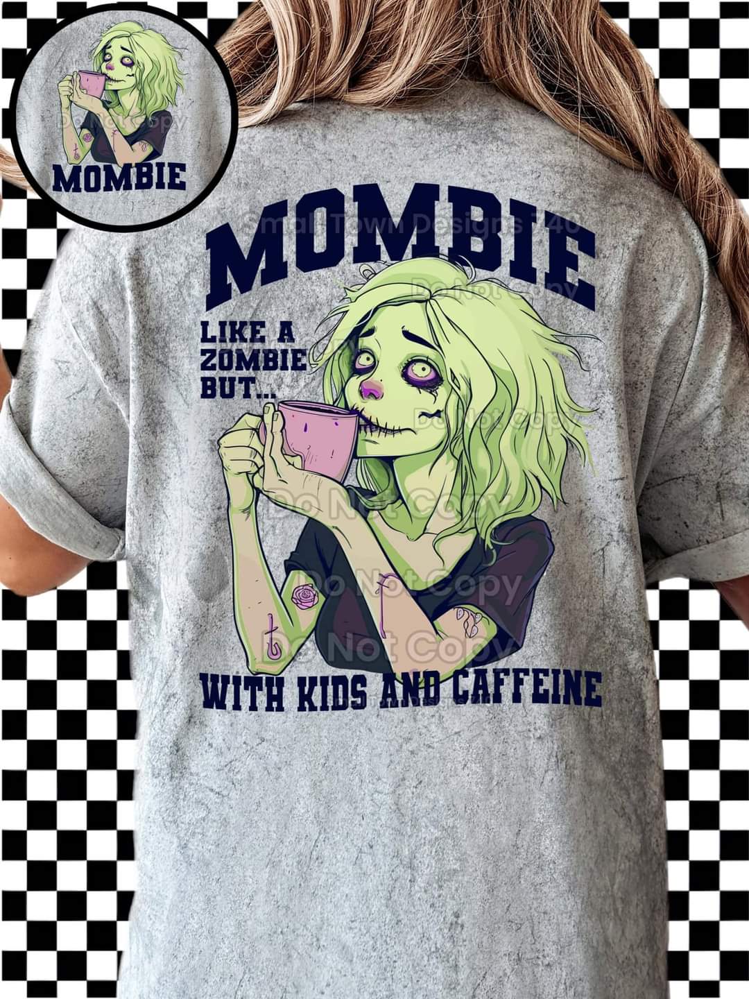 Mombie Like A Zombie - SHIRT SM.T.D24