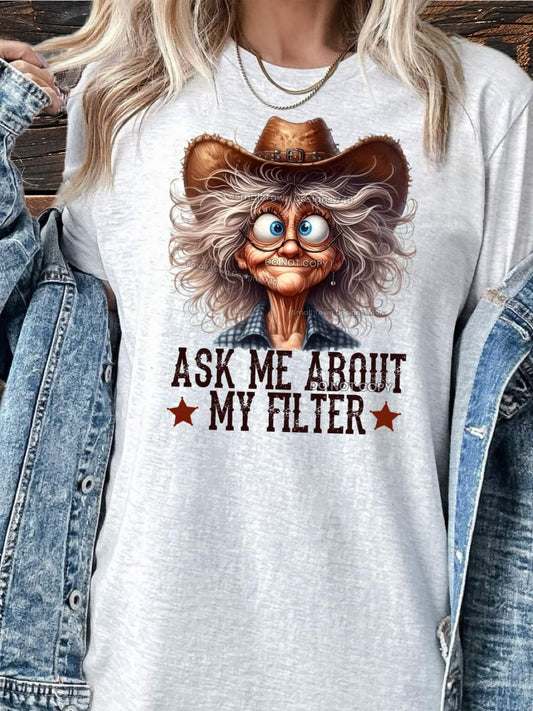 Ask Me About My Filter - SHIRT SM.T.D24