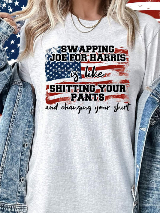 Swapping Joe for Harris is like Shitting your Pants and Changing Your Shirt - SHIRT SM.T.D24