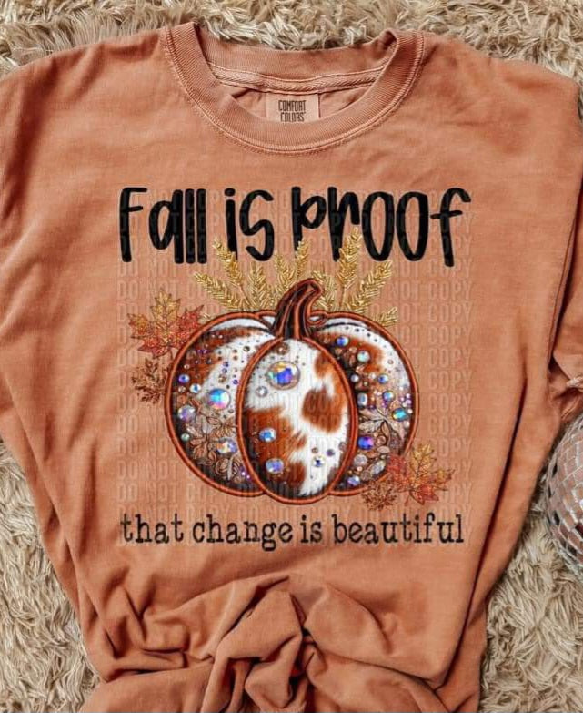 Fall Is Proof Change is Beautiful - SHIRT CR.C.D24