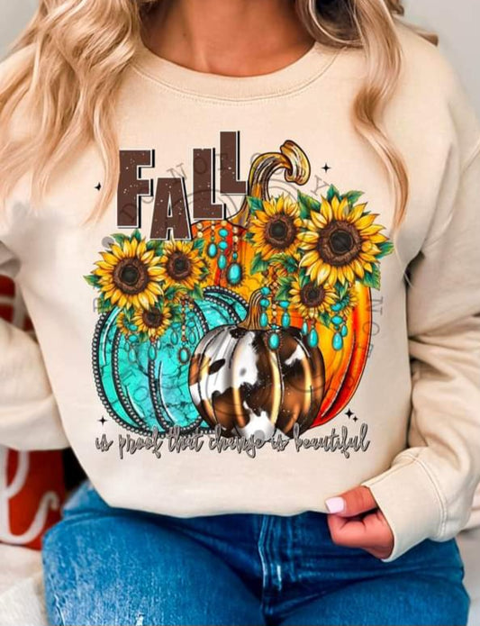 Fall is Proof that Change is Beautiful - SHIRT FDC.24