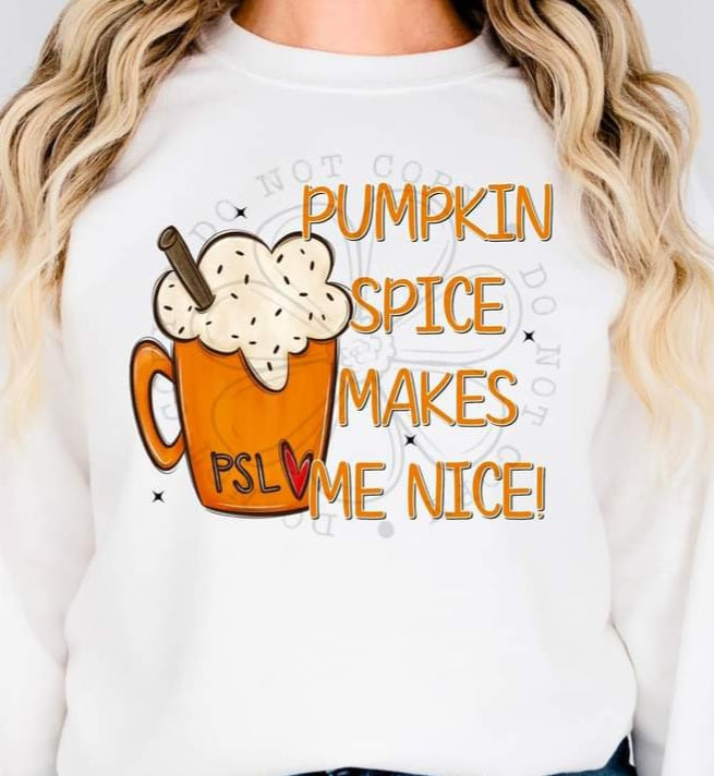 Pumpkin Spice Makes Me Nice - SHIRT FDC.24