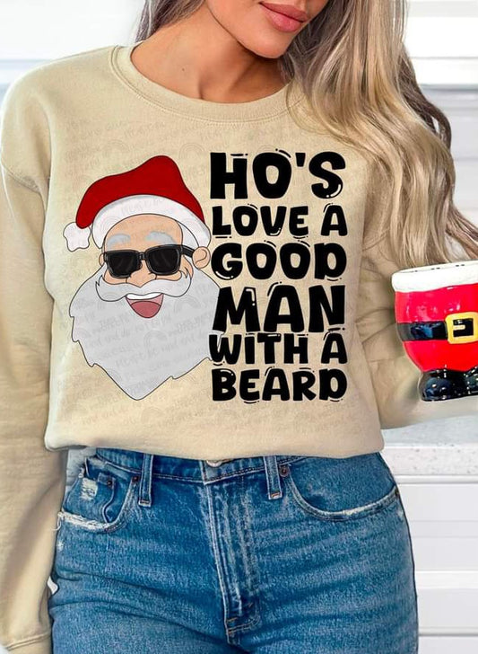 Ho's Love A Good Man With A Beard - SHIRT DDD.24