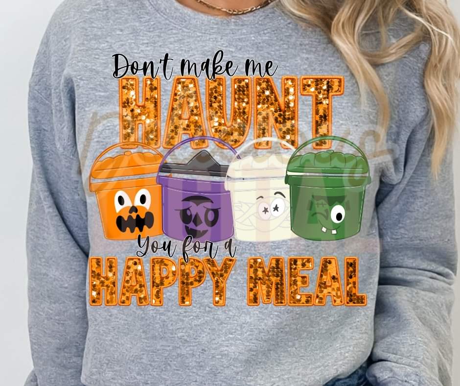 Don't Make Me Haunt You for a Happy Meal Pails - KIDS SHIRT DDD.24