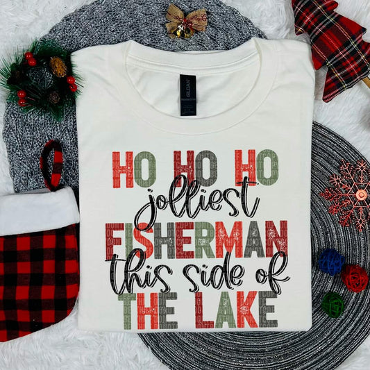 Ho Ho Ho the Jollest Fisherman this side of the Lake - SHIRT SDD.24