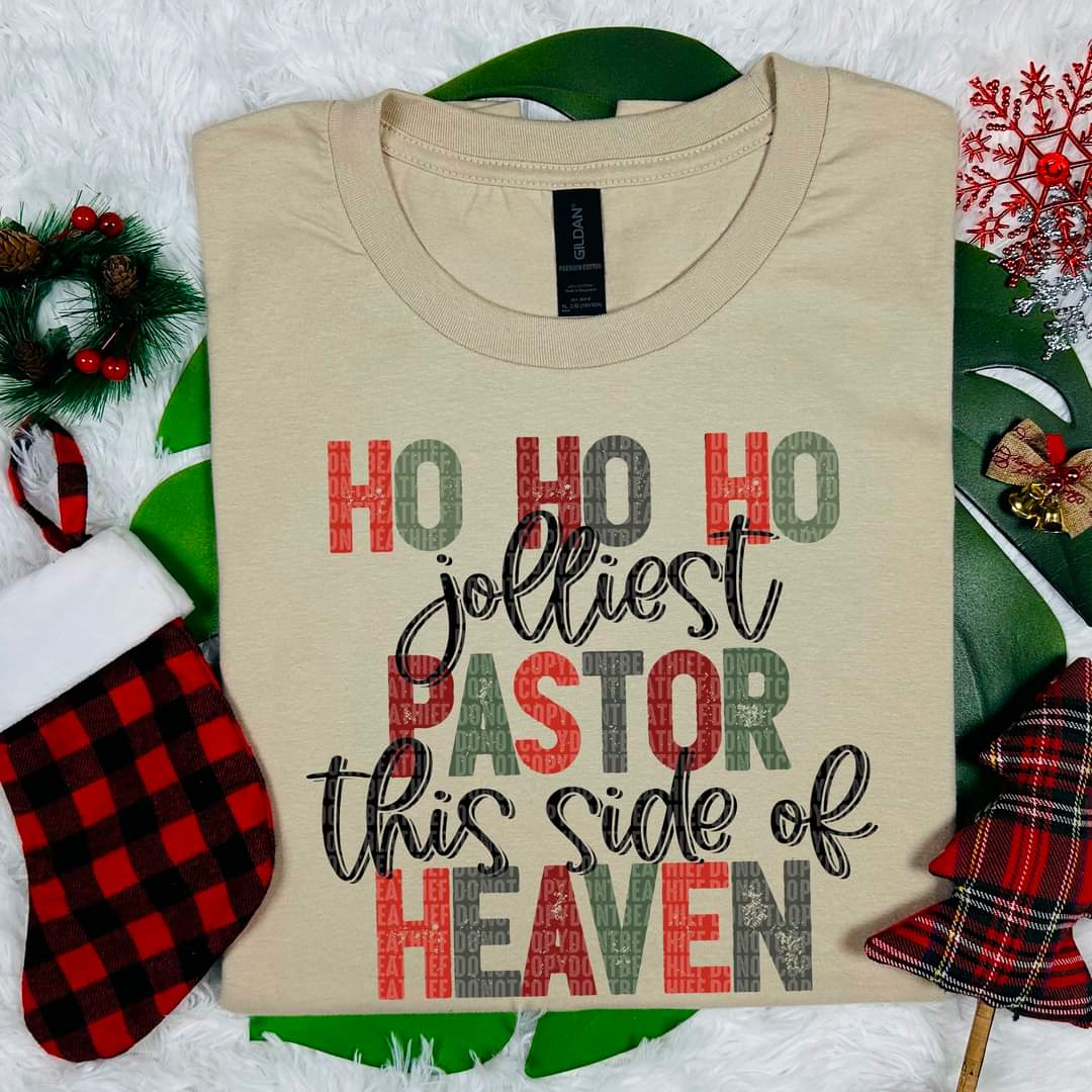 Ho Ho Ho the Jollest Pastor this side of Heaven - SHIRT SDD.24