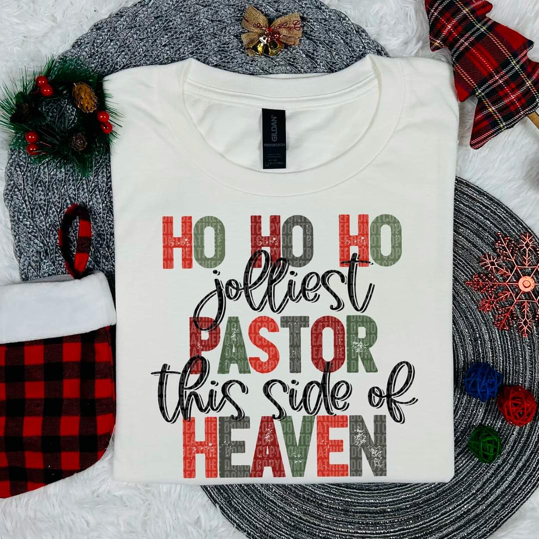 Ho Ho Ho the Jollest Pastor this side of Heaven - SHIRT SDD.24