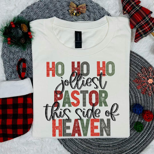 Ho Ho Ho the Jollest Pastor this side of Heaven - SHIRT SDD.24