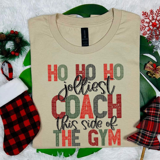 Ho Ho Ho the Jollest Coach this side of the Gym - SHIRT SDD.24