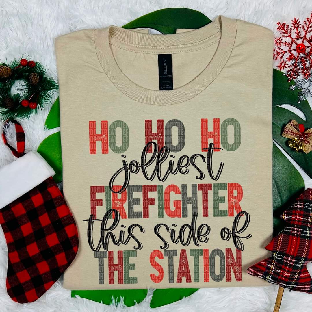 Ho Ho Ho the Jollest Fire Fighter this side of the Station - SHIRT SDD.24