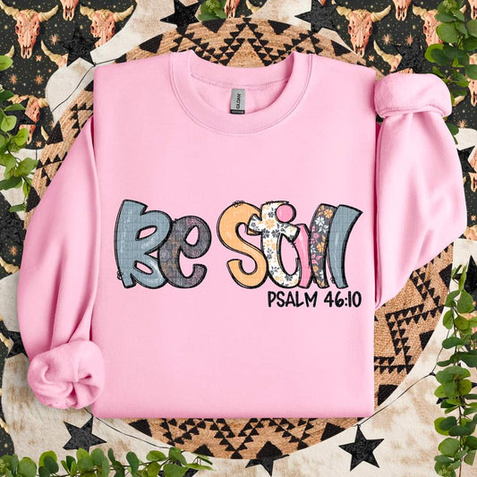 Be Still  Psalm 46:10 - Shirt SDD.24