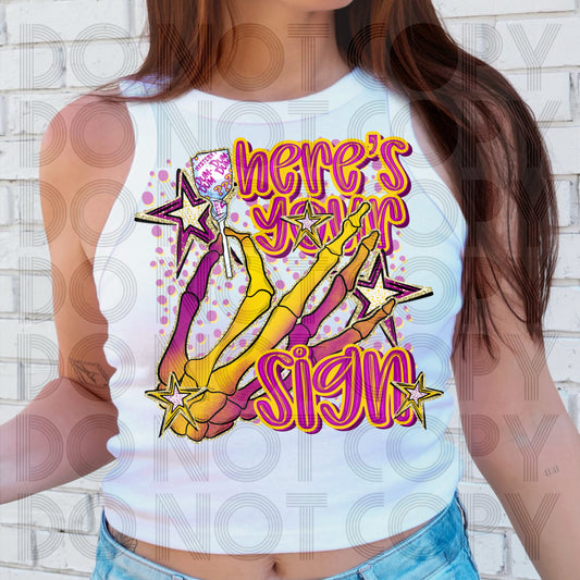 Here's Your Sign - Shirt RHD.25
