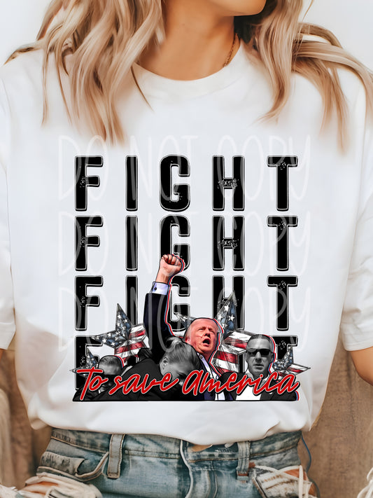 Fight To Save America Trump - SHIRT PHD