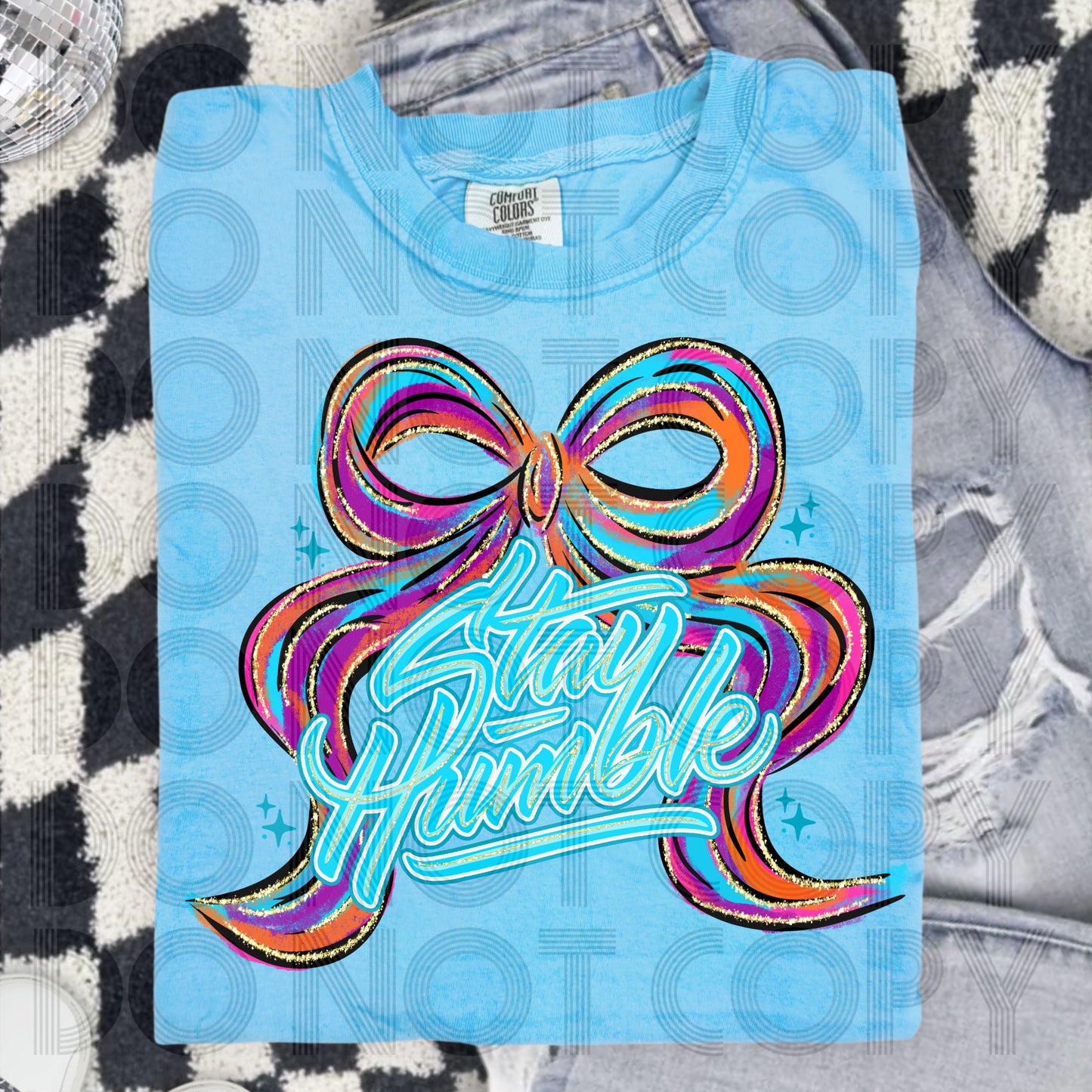 Bow Stay Humble - Shirt *indicate in note section color bow