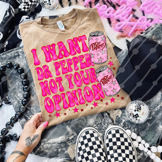 I Want DP Not Your Opinion - Shirt JBD.25