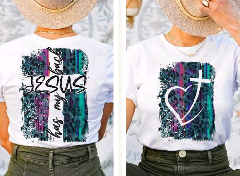 Jesus Has My Back*Add color wanted in note box*-SHIRT