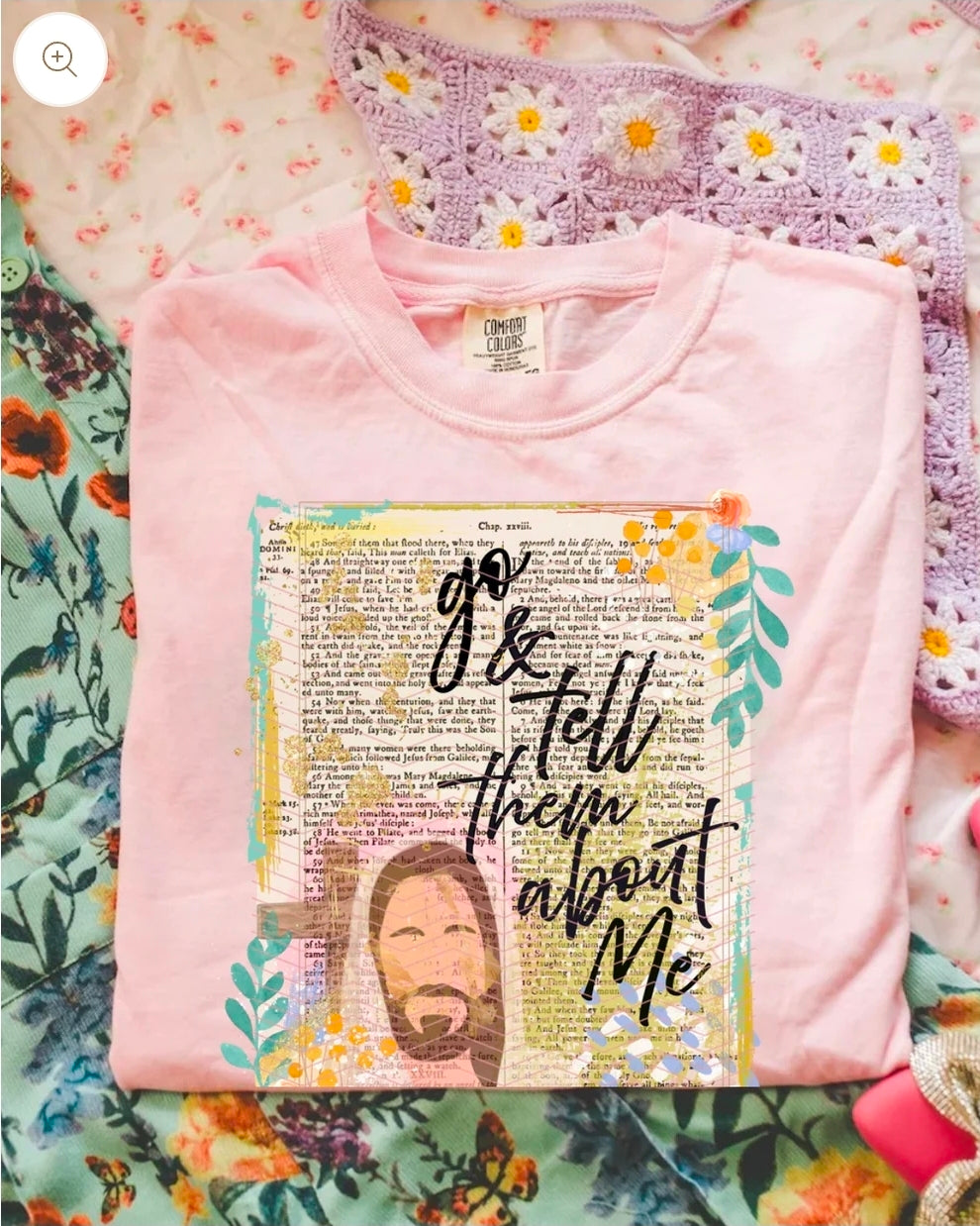Go & tell them about me - SHIRT. *Add shirt color wanted in note box