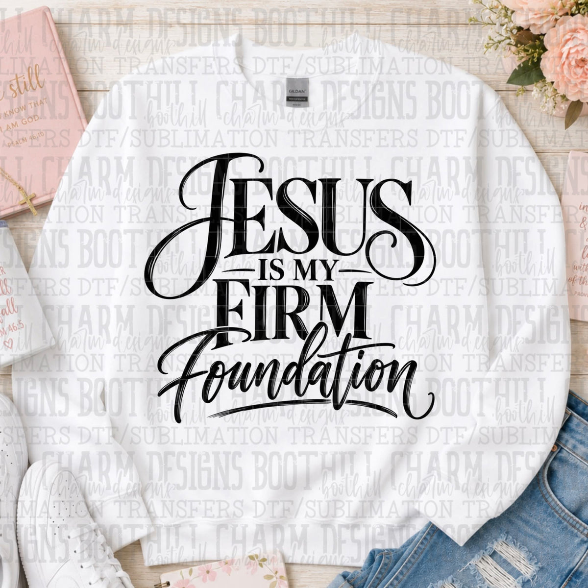 Jesus Is My Firm Foundation - SHIRT SDD.26 *please add shirt color to note box at checkout