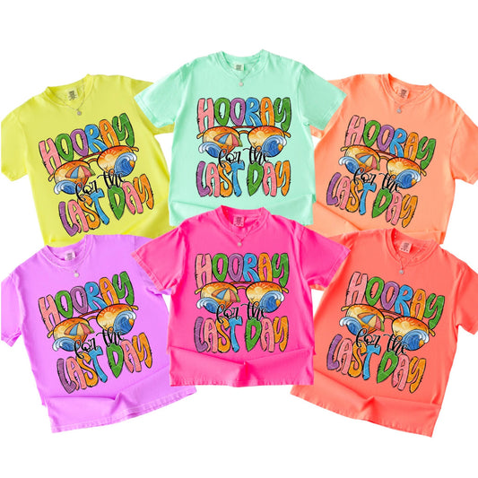 Hooray For The Last Day Glasses - SHIRT SDD.26. *Add color of shirt wanted in notes box.