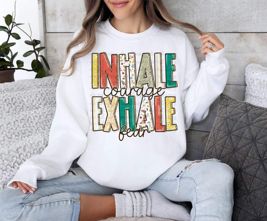 Inhale Courage Exhale Fear-SHIRT