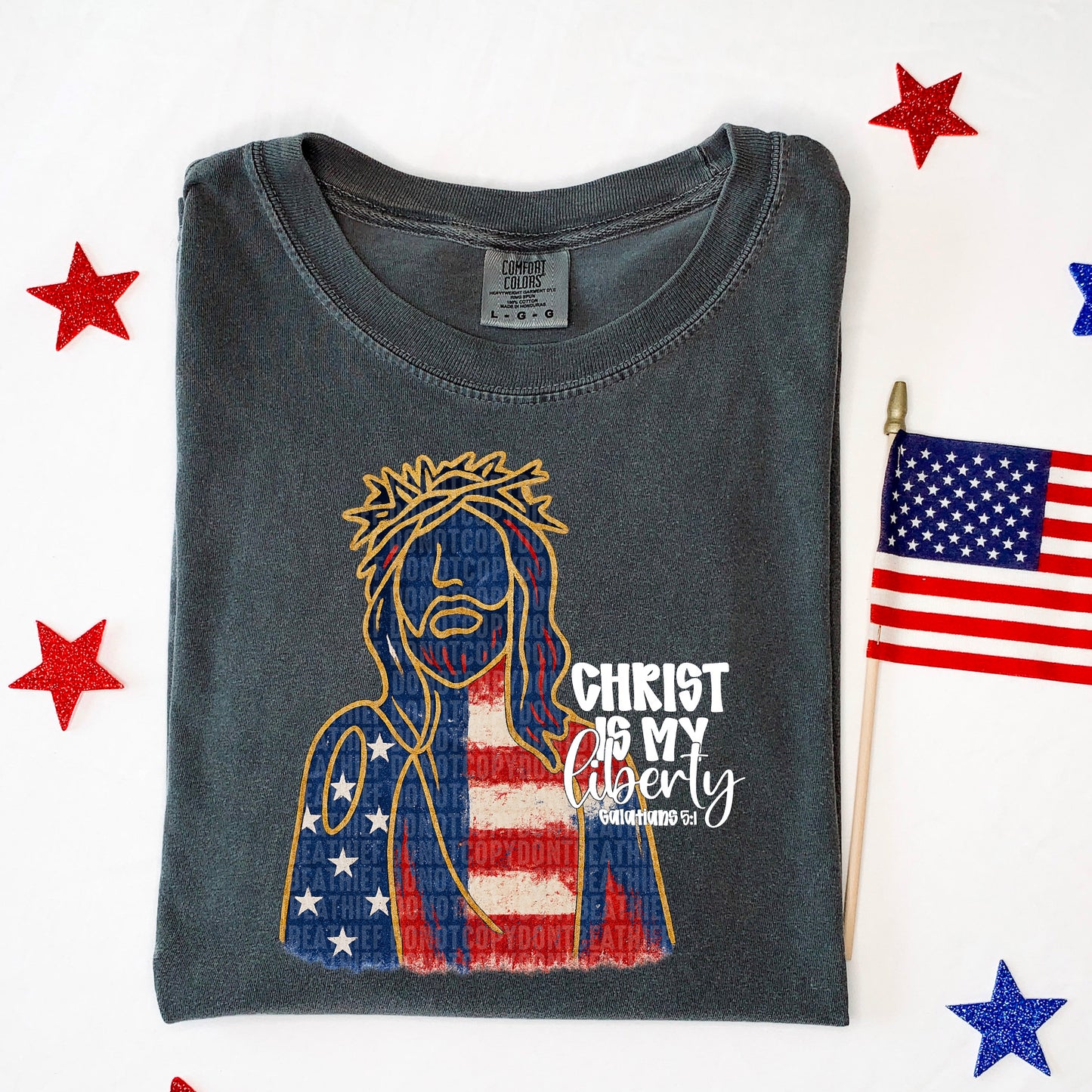 Christ Is My Liberty - SHIRT SDD.26. *Add color of shirt wanted in notes box.