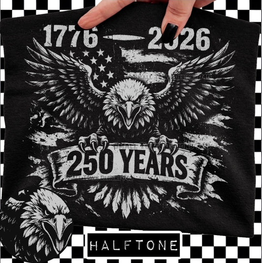 USA Flag Eagle 250 Years  - SHIRT STDD.26. *Add color of shirt wanted in notes box.
