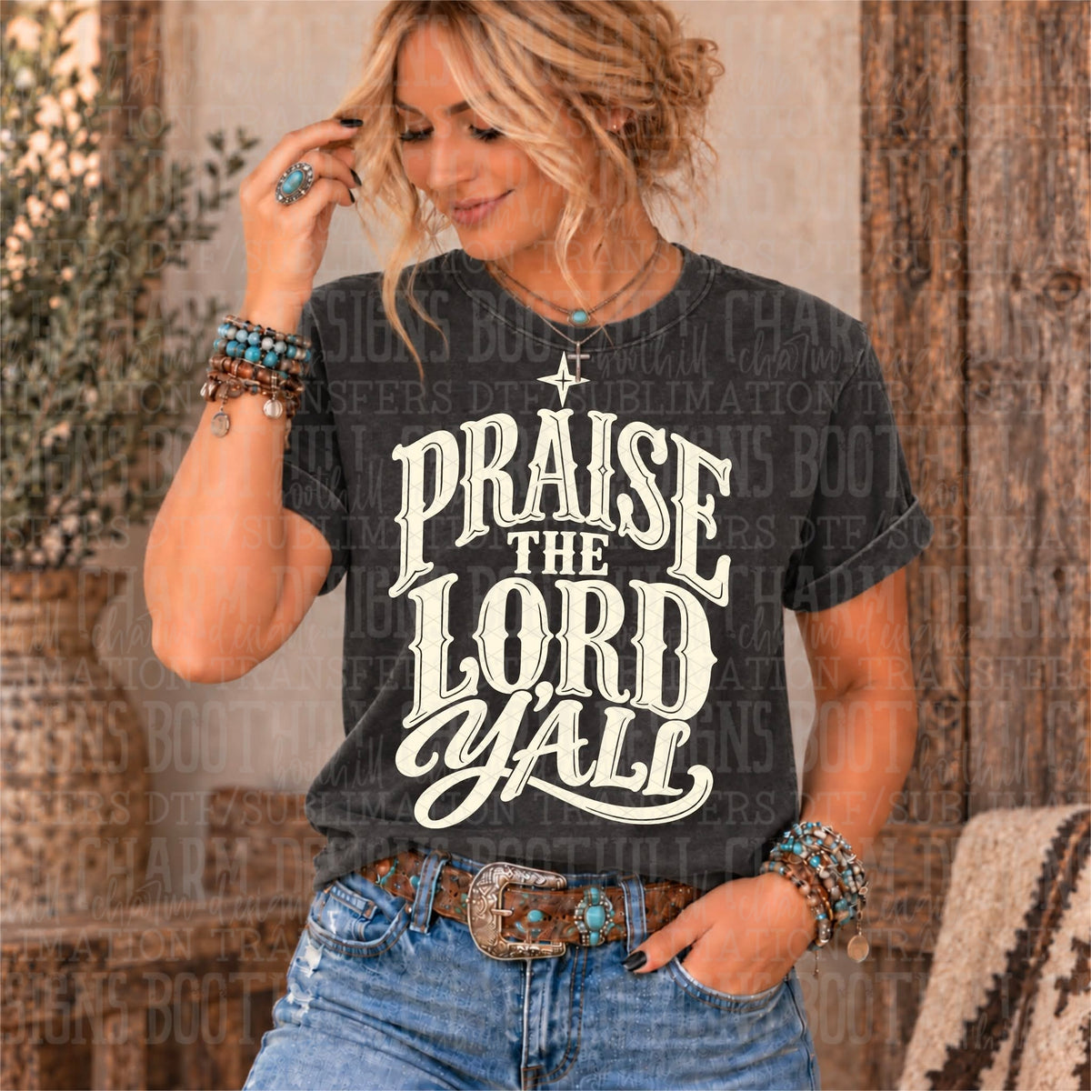 Praise The Lord Y'all - SHIRT SDD.26. *Please add shirt color to note box at checkout