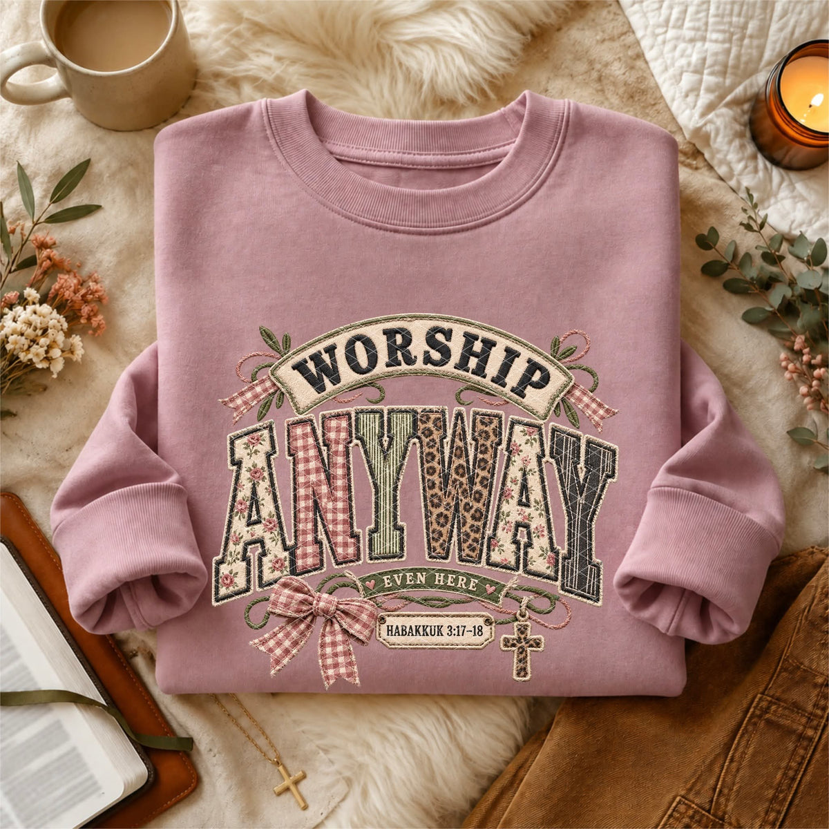 Worship Anyway - SHIRT SDD.26 *Add shirt color wanted in note box