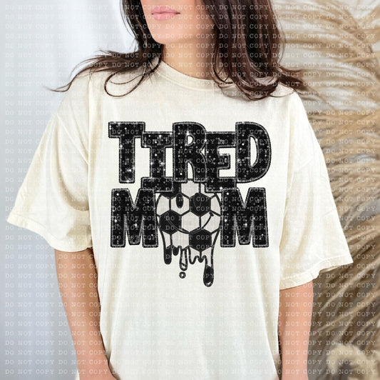 Tired Mom Drippy Soccer-SHIRT