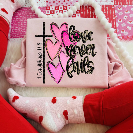 Love Never Fails - Shirt SDD2026
