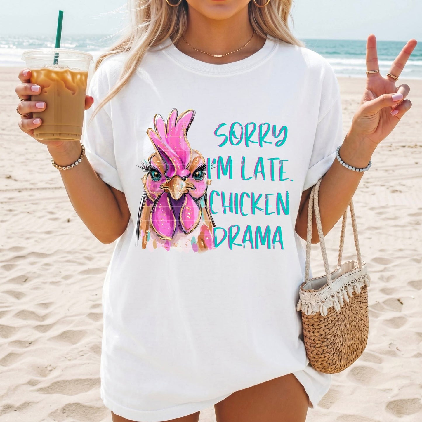 Sorry I'm Late Chicken Drama - SHIRT SDD26 *Add shirt color wanted in note box