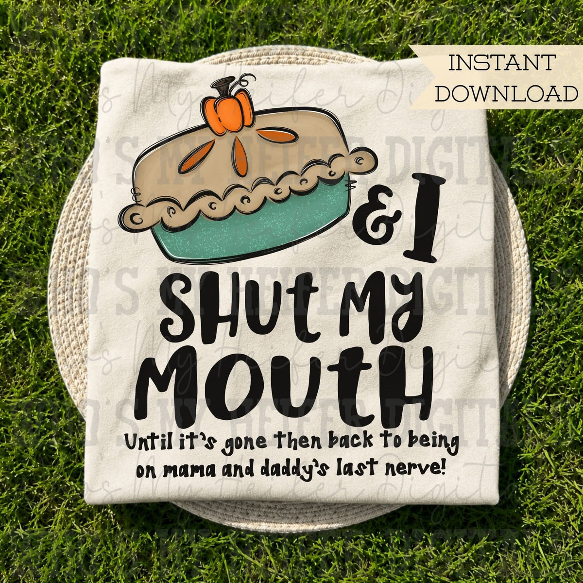 Sweet Potato Pie & I Shut My mouth - SHIRT VD.26  *add color of shirt you want in note box when checking out
