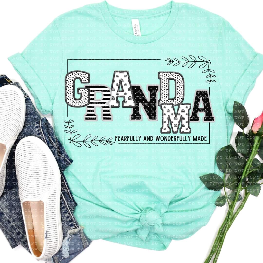 Fearfully & Wonderfully Made Nana *Other names available, add to notes box if other name needed-SHIRT