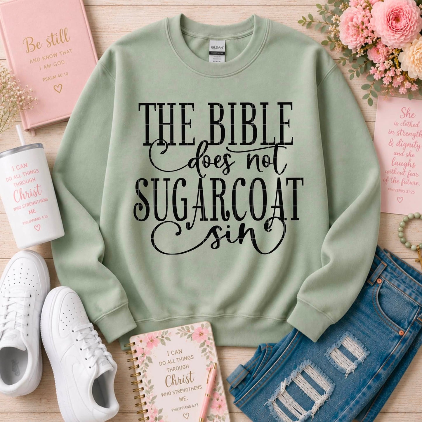 The Bible Does Not Sugarcoat Sin - SHIRT