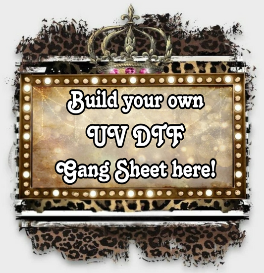 Build A UV DTF Gang Sheet