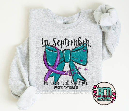 Suicide Awareness In September - SHIRT SDD *Add color of shirt wanted in notes box.