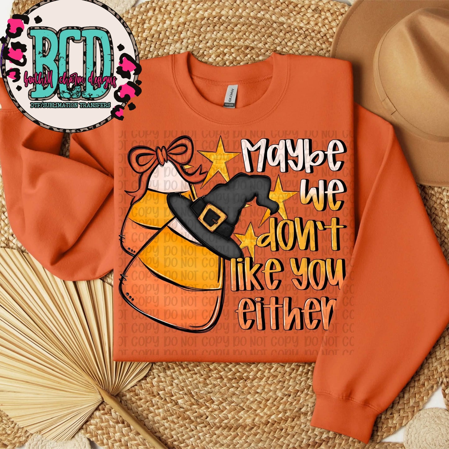 Maybe We Don't Like You Either - SHIRT VP.26