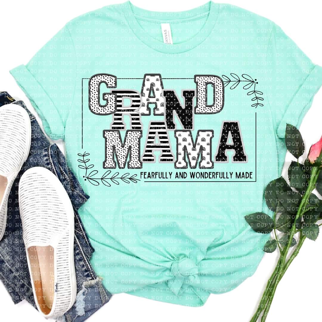 Fearfully & Wonderfully Made Nana *Other names available, add to notes box if other name needed-SHIRT