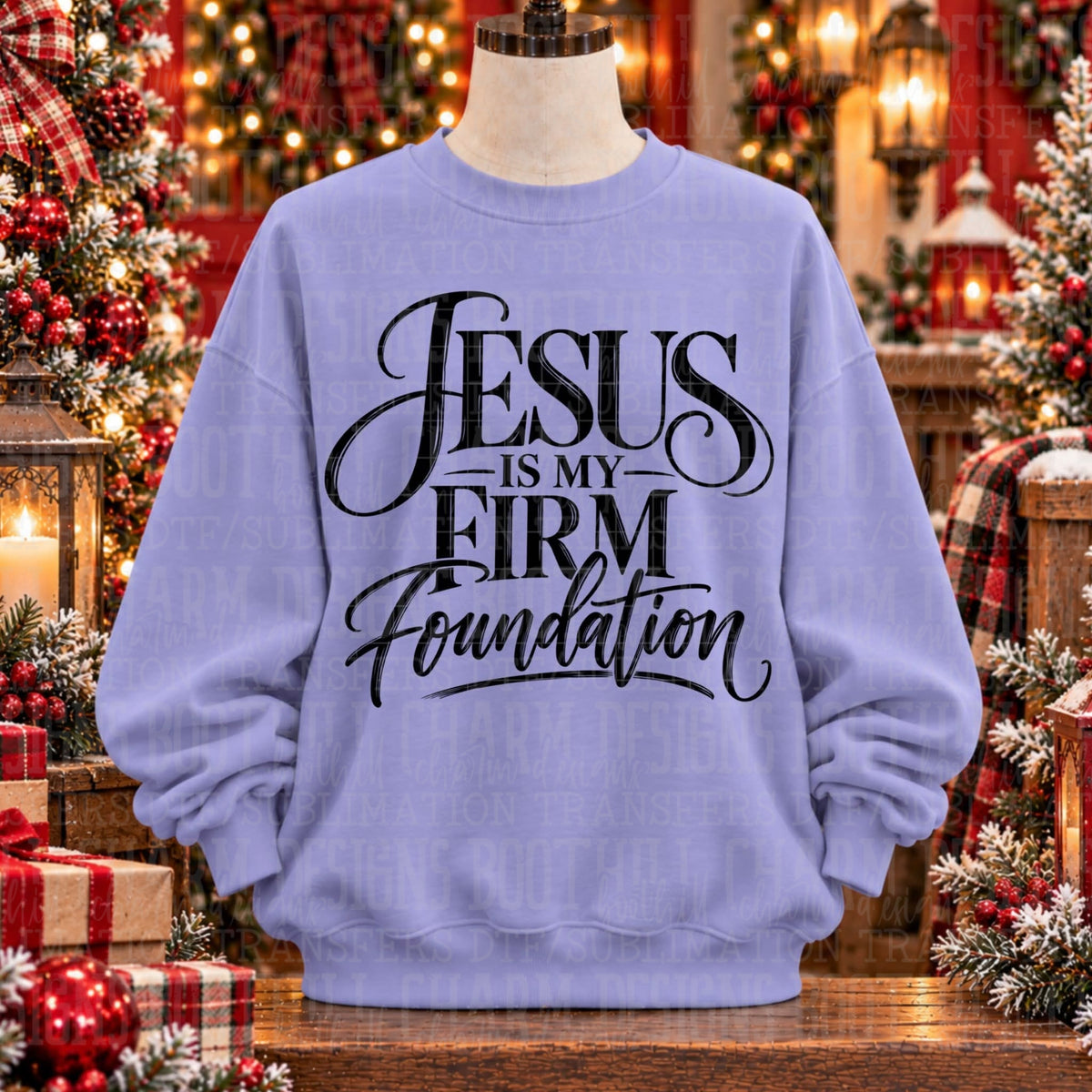 Jesus Is My Firm Foundation - SHIRT SDD.26 *please add shirt color to note box at checkout
