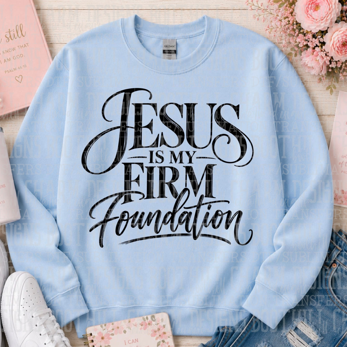 Jesus Is My Firm Foundation - SHIRT SDD.26 *please add shirt color to note box at checkout