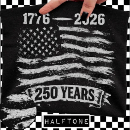 USA Flag 250 years - SHIRT STDD.26. *Add color of shirt wanted in notes box.