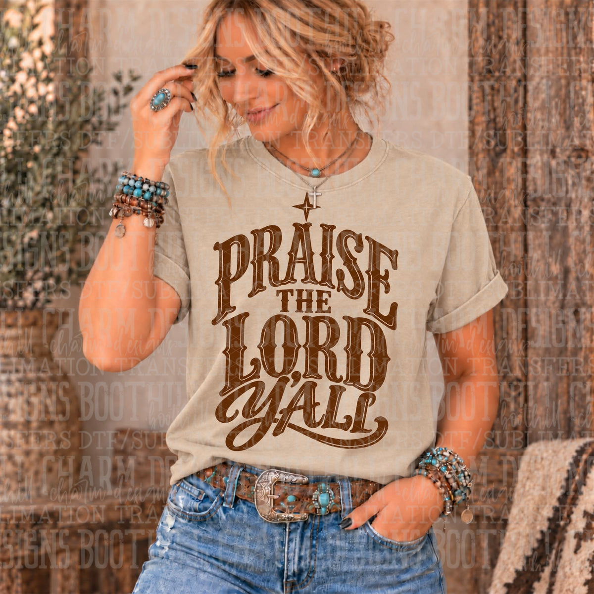 Praise The Lord Y'all - SHIRT SDD.26. *Please add shirt color to note box at checkout